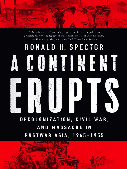 Title details for A Continent Erupts by Ronald H. Spector - Available